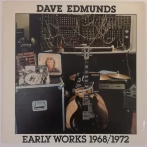 Dave Edmunds - Early Works 1968-72