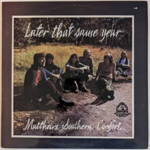 Matthews Southern Comfort - Later That Same Year