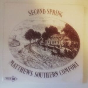 Second Spring - Matthew's Southern Comfort
