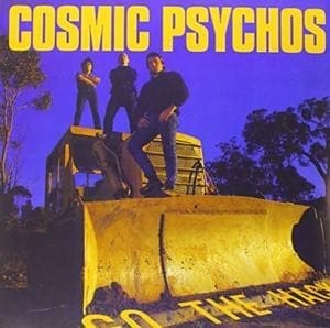 Cosmic Psychos - Go The Hack (Mint) -