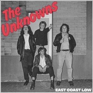 The Unknowns - East Coast Low (Clear Vinyl) (Mint) -